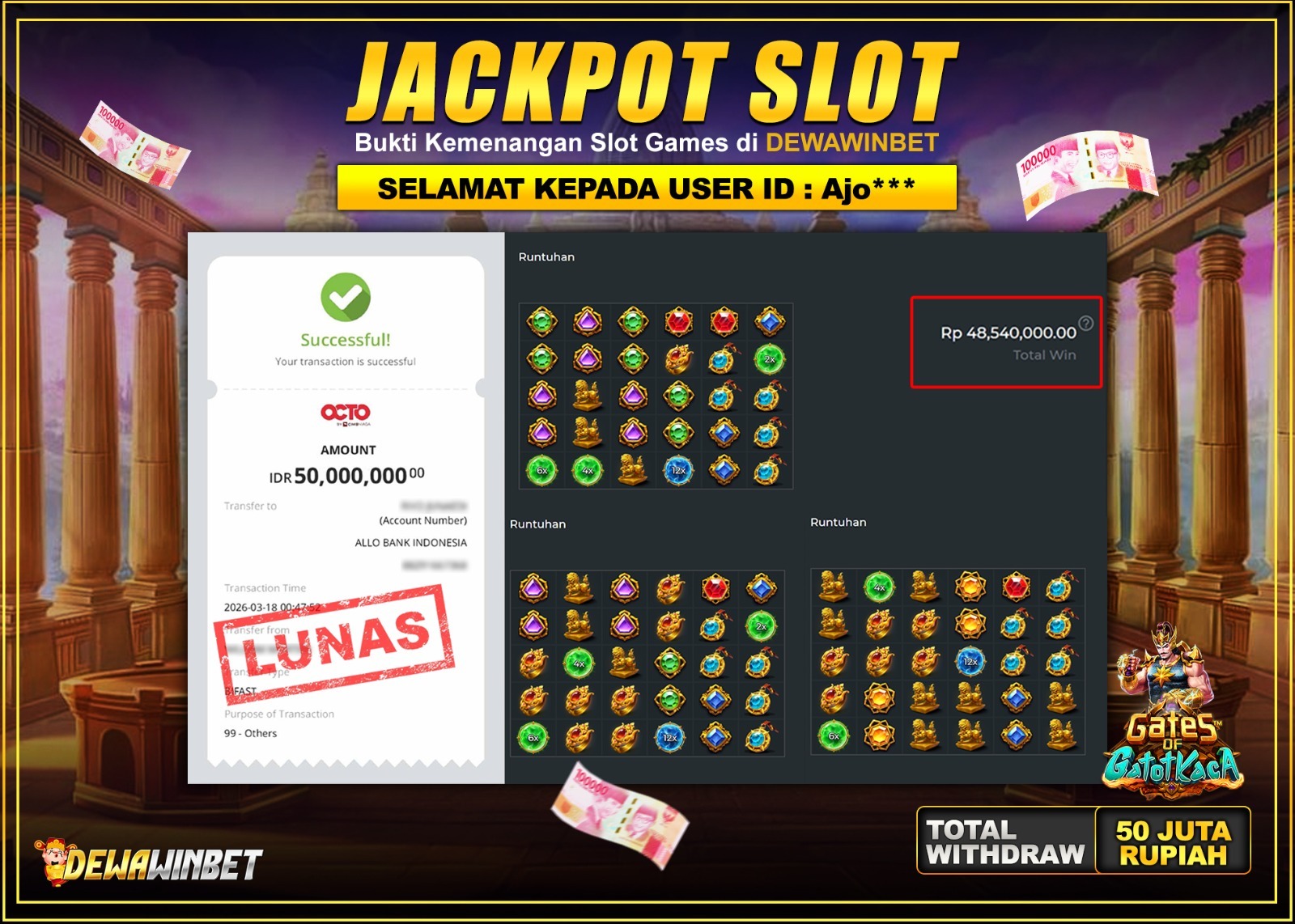 DEWAWINBET – JACKPOT SLOT GATOT KACA Rp 50.000.000 ,-LUNAS